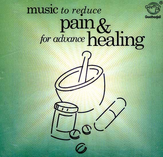 Music To Reduce Pain & For Advance Healing (Audio CD)