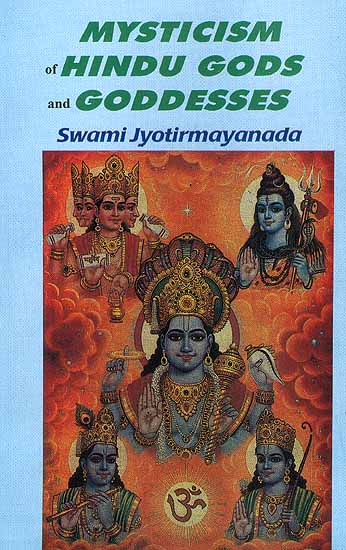 Mysticism of Hindu Gods and Goddesses