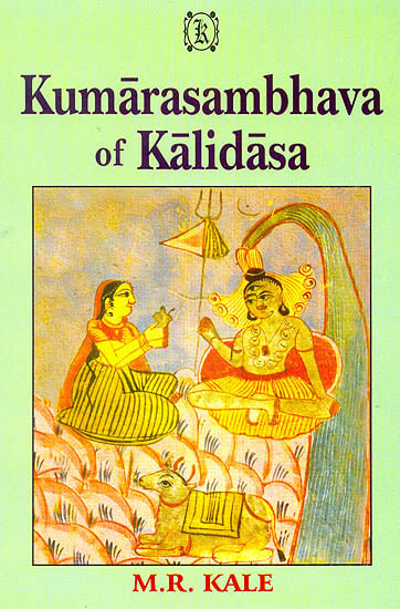 Kumarasambhava of Kalidasa :Cantos I-VIII (Edited with Commentary of Mallinatha