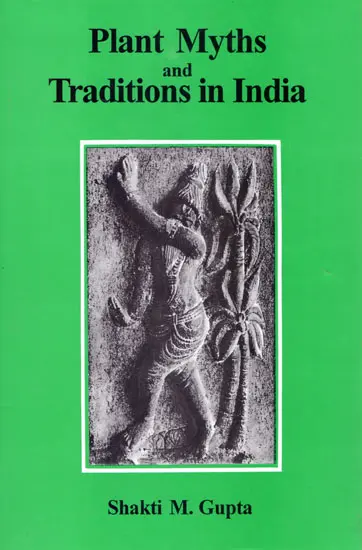 Plant Myths and Traditions in India