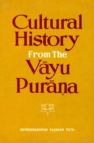 Cultural History from the Vayu Purana (An Old and Rare Book)