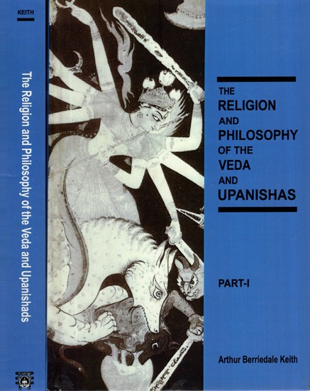 The Religion and Philosophy of the Veda and Upanishads: Reprint of Volume 31 and 32 of Harvard Oriental Series (2 Volumes)