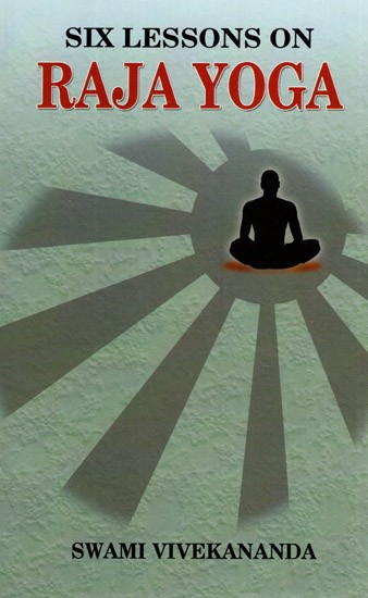 Six Lesson on Raja Yoga