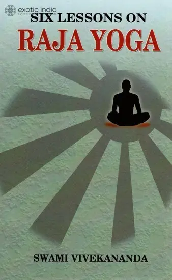 Six Lesson on Raja Yoga