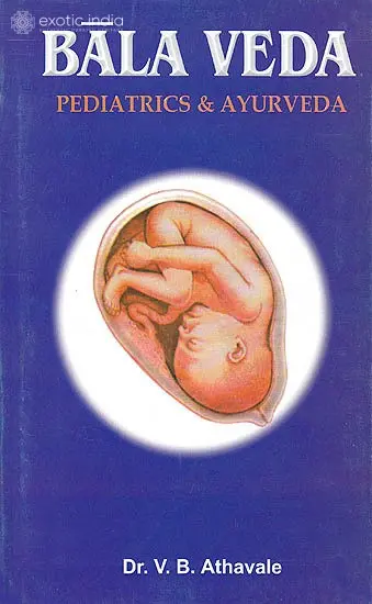 Bala Veda: Pediatrics and Ayurveda