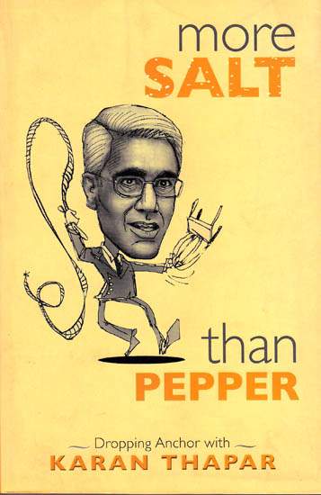 More Salt that Pepper: Dropping Anchor with Karan Thapar
