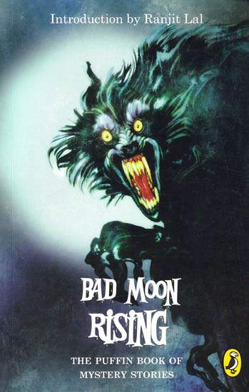 Bad Moon Rising (The Puffin Book of Mystery Stories)
