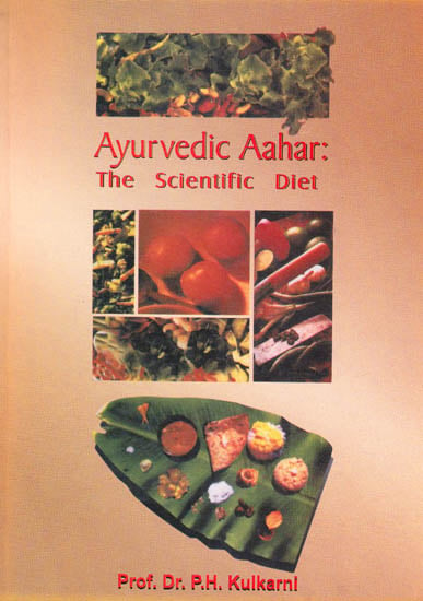 Ayurvedic Aahar: The Scientific Diet
