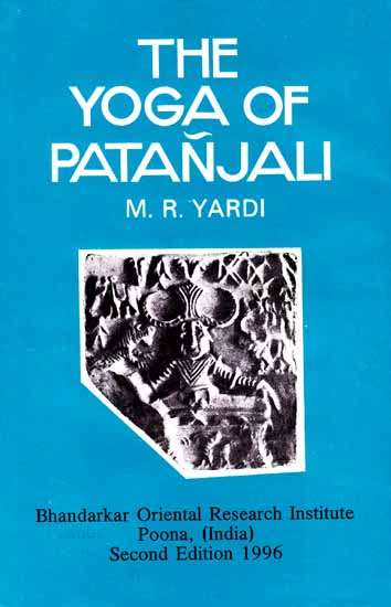 The Yoga of Patanjali (With an Introduction, Sanskrit Text of the Yogasutras, English Translation and Notes)