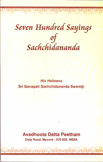 Seven Hundred Sayings of Sachchidananda