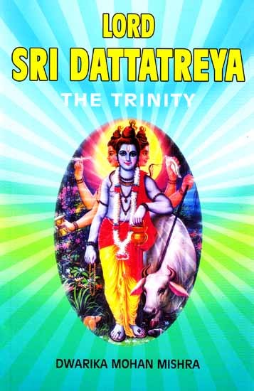 Lord Sri Dattatreya The Trinity