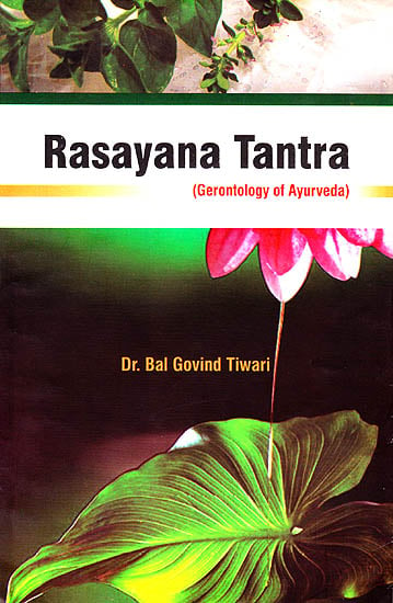 Rasayana Tantra (Gerontology of Ayurveda)