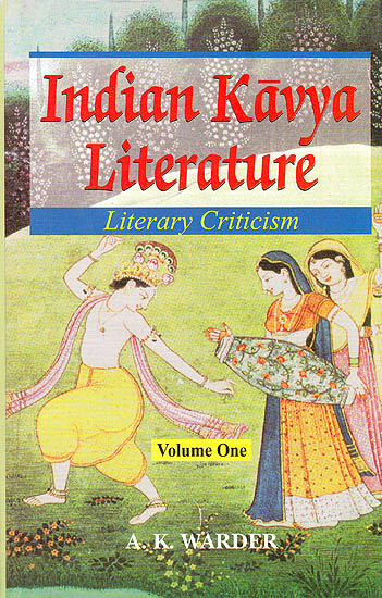 Indian Kavya Literature : Literary Criticism (Volume - 1)