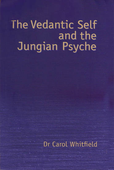 The Vedantic Self And The Jungian Psyche