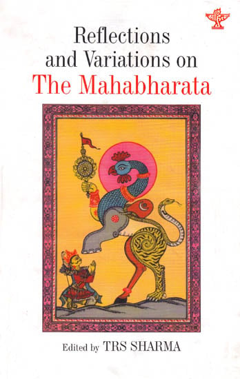 Reflections and Variations on The Mahabharata