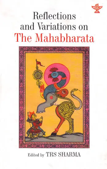 Reflections and Variations on The Mahabharata