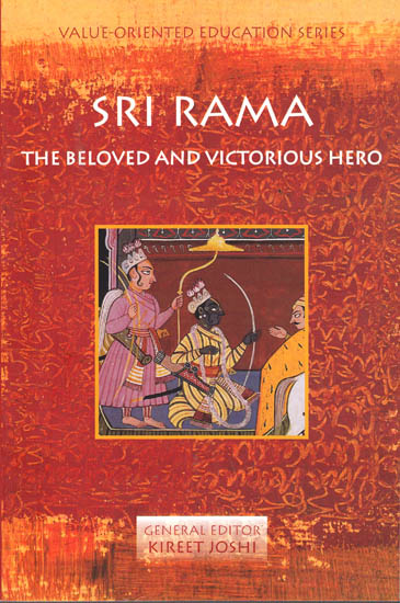 Sri Rama: The Beloved and Victorious Hero