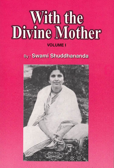 With the Divine Mother (Volume I)