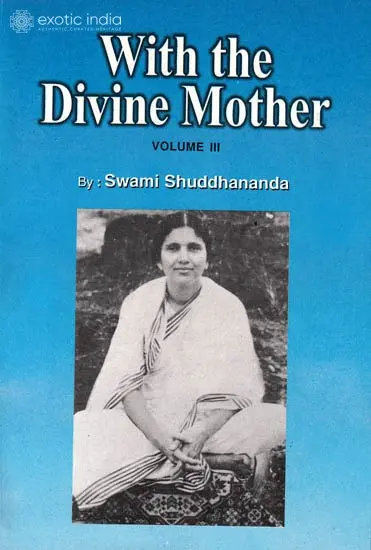With the Divine Mother (Volume III)