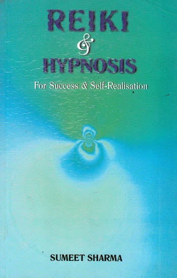 Reiki and Hypnosis (For Success and Self Realization)