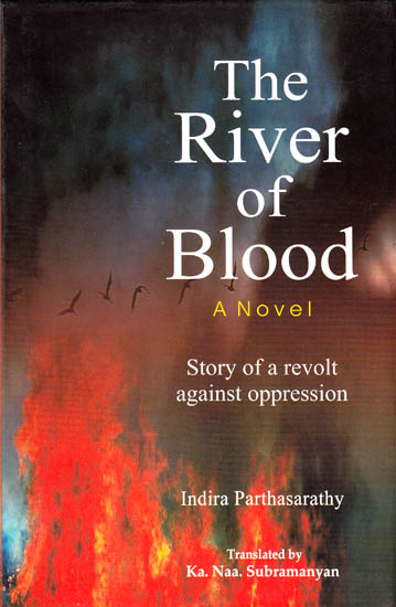 The River of Blood: Story of a Revolt Against Oppression