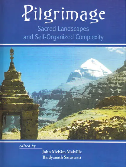 Pilgrimage: Sacred Landscapes and Self-Organized Complexity
