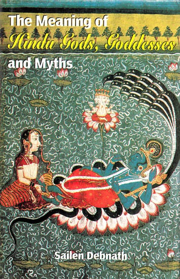 The Meaning of Hindu Gods, Goddesses and Myths