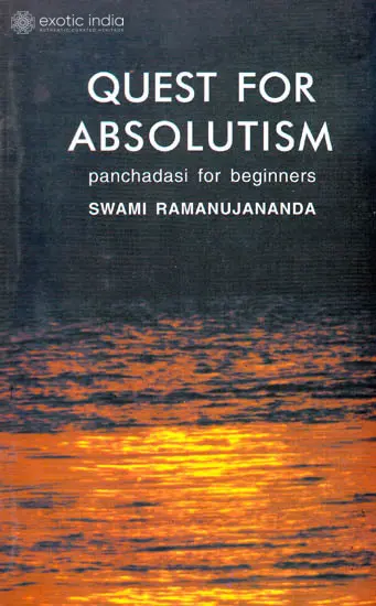 Quest For Absolutism (Panchadasi for Beginners)
