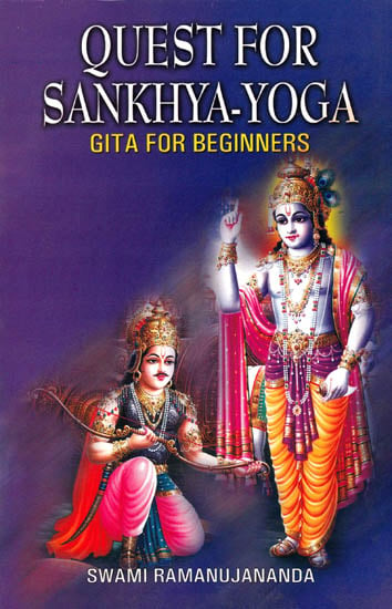 Quest For Sankhya-Yoga (Gita For Beginners)