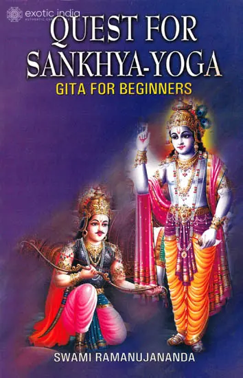Quest For Sankhya-Yoga (Gita For Beginners)
