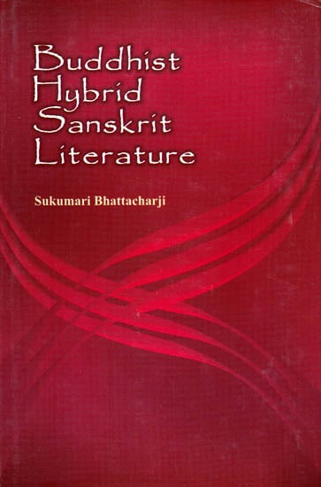 Buddhist Hybrid Sanskrit Literature