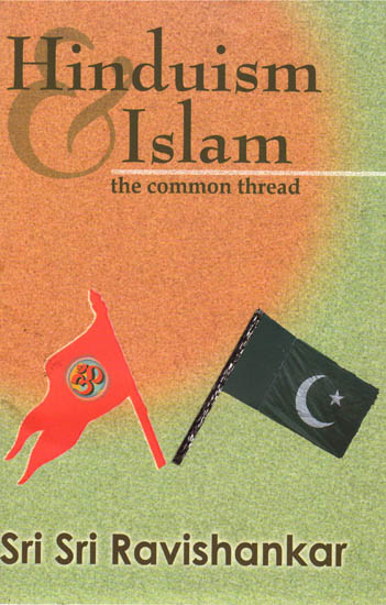 Hinduism and Islam the Common Thread