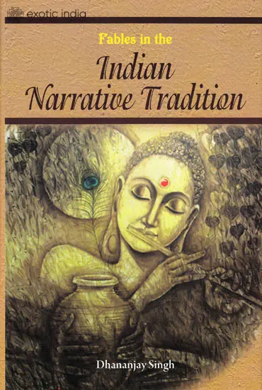 Fables in the Indian Narrative Tradition