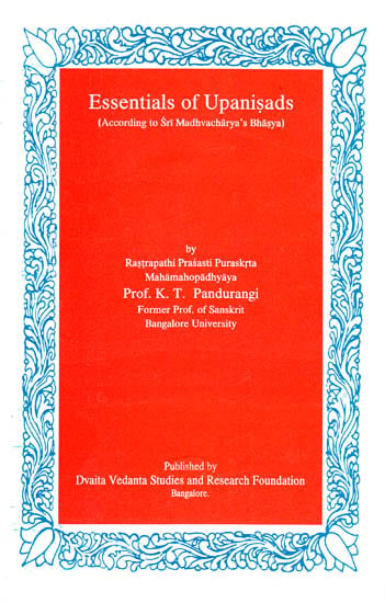 Essentials of Upanisads (According to Sri Madhvacharya’s Bhasya)
