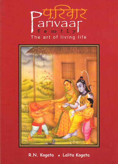 Parivaar (Family): The Art of Living Life