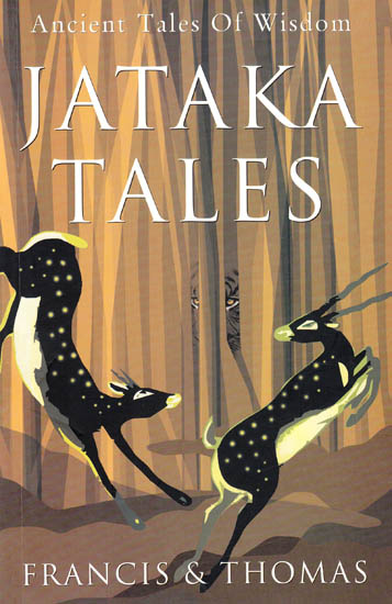 Jataka Tales – Ancient Tales of Wisdom