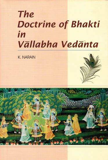 The Doctrine of Bhakti in Vallabha Vedanta