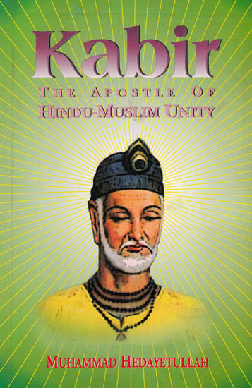 Kabir – The Apostle of Hindu-Muslim Unity