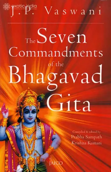 The Seven Commandments of the Bhagavad Gita