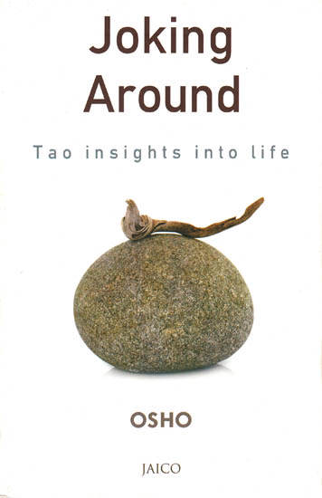 Joking Around – Tao Insights into Life