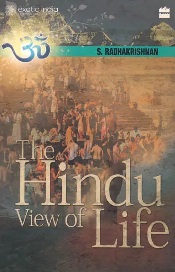 The Hindu View of Life
