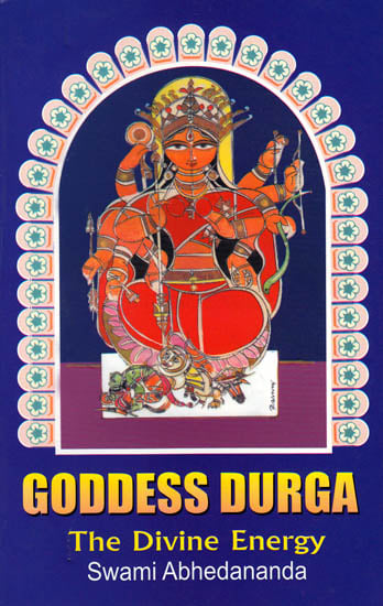 Goddess Durga – The  Divine Energy
