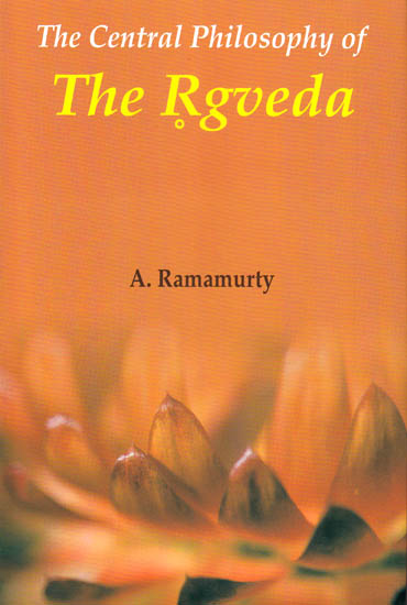 The Central Philosophy of the Rgveda