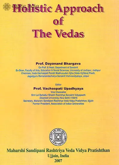 Holistic Approach of The Vedas