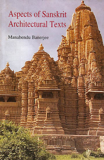 Aspects of Sanskrit Architectural Texts