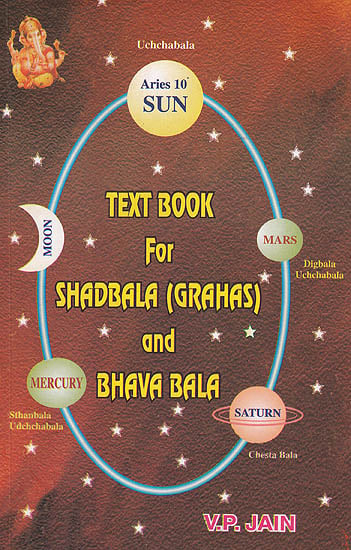 Text Book for Shadbala (Grahas) and Bhava Bala