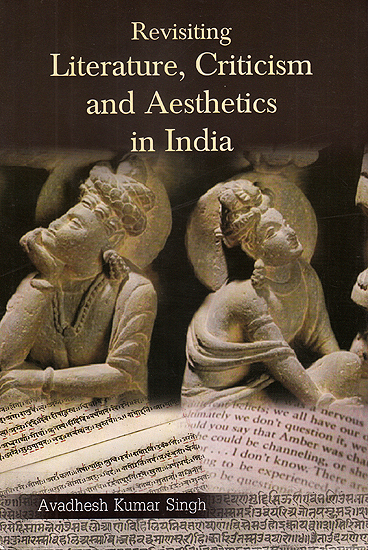 Revisiting Literature, Criticism and Aesthetics in India