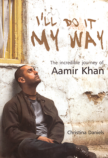 I’ll Do It My Way: The Incredible Journey of Aamir Khan