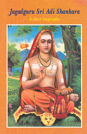 Jagadguru Sri Adi Shankara: A Short Biography