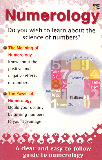 Numerology: Do You Wish To Learn About The Science of Numbers?